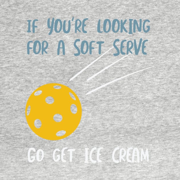 Funny Pickleball Pun Soft Serve Ice Cream by whyitsme